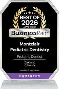 best of 2026 award for best pediatric dentists in oakland california montclair pediatric dentistry
